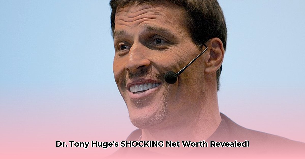 dr-tony-huge-net-worth
